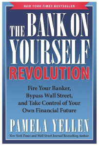 The Bank On Yourself Revolution
